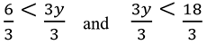 fraction 6 over 3 less than fraction 3y over 3 and fraction 3y over 3 less than fraction 18 over 3