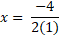 x = -4/2(1)