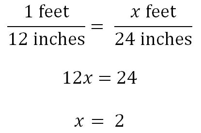 (1 feet / 12 inches) = (x feet / 24 inches) ; 12x = 24 ; x = 2