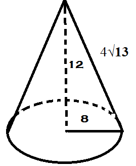 cone with a radius of 8, a height of 12, and a slant height of 4√13