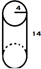 cylinder with a radius of 4 and a length of 14