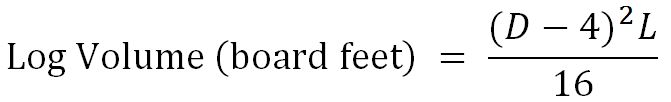 Log Volume (board feet) = (D-4)^2(L)/16