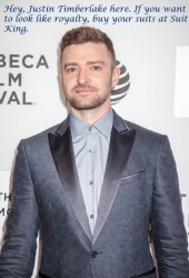 Justin Timberlake in a suit. The ad reads Hey, Justin Timberlake here. If you want to look like royalty, buy your suits at Suit King.