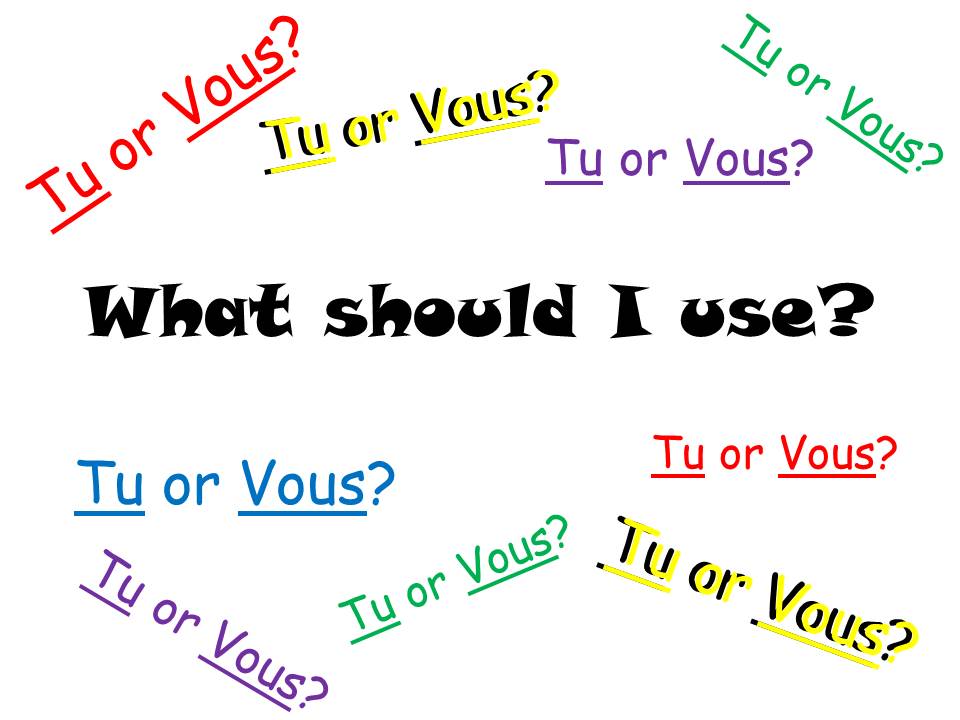 Tu or vous?