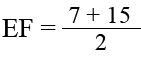 E F = (7 + 15) over 2