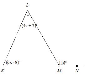 Triangle LKM; The measure of angle L is 4x plus 7 degrees; The measure of angle K is 6x minus 9; The measure of an exterior angle to triangle LKM is 118 degrees; The exterior angle's name is angle LMN.