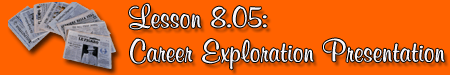 8.05: Career Exploration Presentation