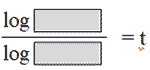 the fraction with numerator log and denominator the log  equals t