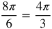 8 pi over 6 equals 4 p i over 3