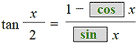 the tangent of x over 2 equals the fraction with numerator 1 minus cosine x and denominator sine x