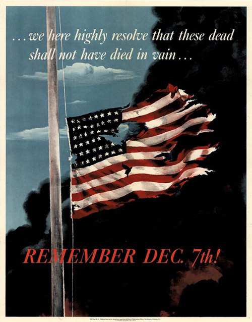 U.S. propaganda poster featuring a US flag at half mast, and the phrase 'Remember DEC. 7th!'