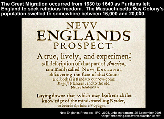 The Great Migration occurred from 1630 to 1640 as Puritans left England to seek religious freedom.  The Massachusetts Bay Colony's population swelled to somewhere between 16,000 and 20,000.